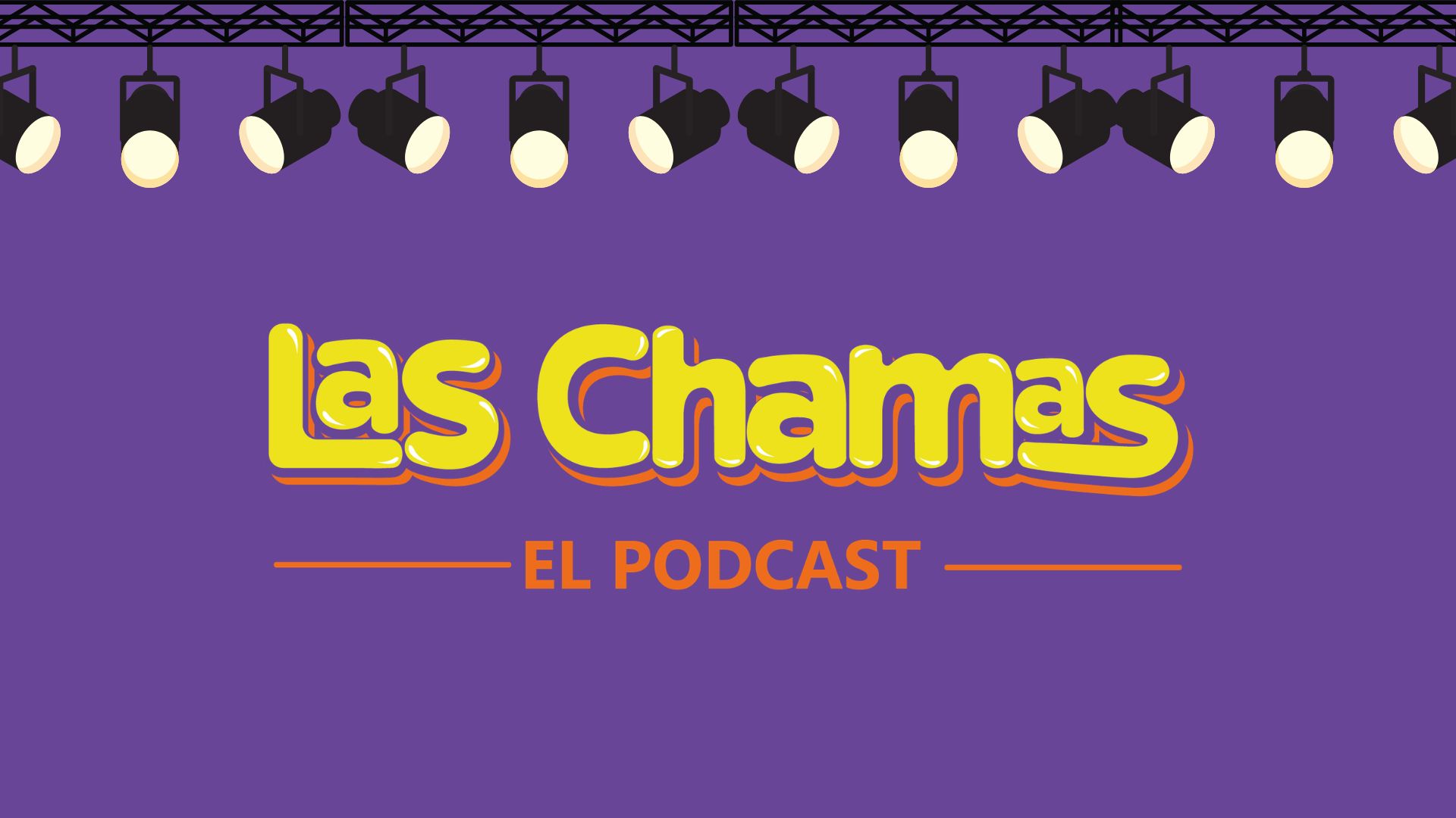 Las Chamas Podcast